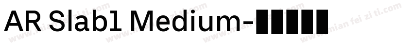 AR Slab1 Medium字体转换